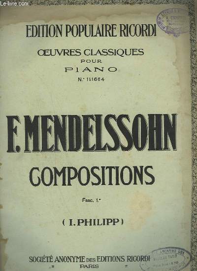 F. MENDELSSOHN - COMPOSITIONS - FASCICULE 1.
