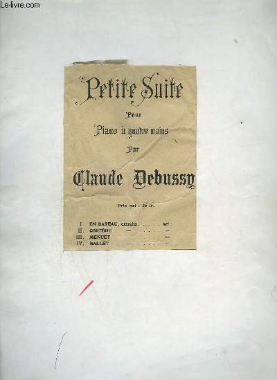 PETITE SUITE : EN BATEAU + CORTEGE + MENUET.