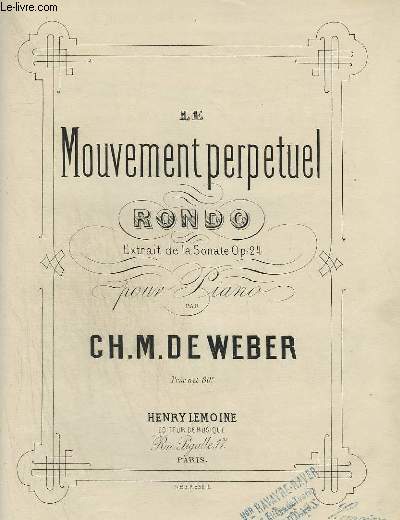 LE MOUVEMENT PERPETUEL - RONDO POUR PIANO - OP.24.