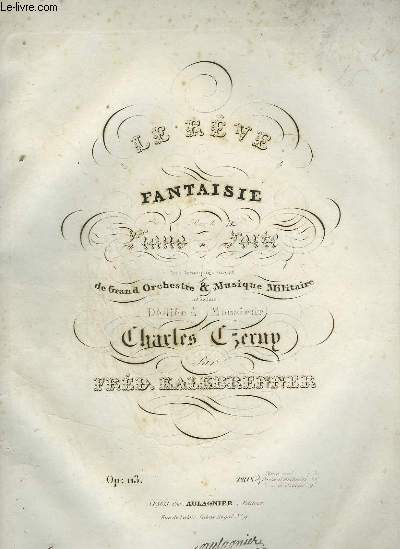 LE REVE - FANTAISIE POUR LE PIANO FORTE.