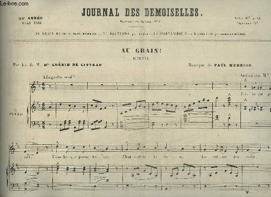 JOURNAL DES DEMOISELLES - 32 ANNEE DE MARS 1864 : AU GRAIN - BLUETTE POUR PIANO ET CHANT.