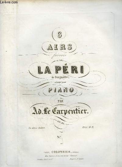 6 AIRS FAVORIS DU BALLET - SUITE 1 : LA PERI + L'ECOSSAISE ET L'ESPAGNOLE + LE REVE - POUR PIANO.