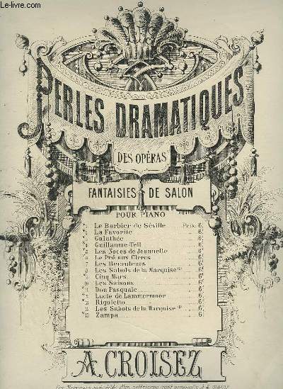 PERLES DRAMATIQUES DES OPERAS - N2 : LA FAVORITE.