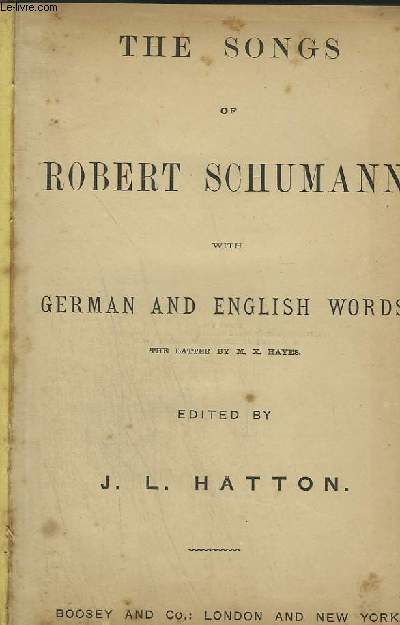THE SONGS OF ROBERT SCHUMANN - WITH GERMAN AND ENGLISH WORDS.