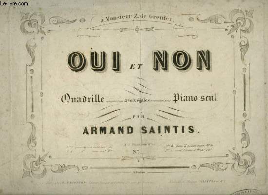 OUI ET NON - QUADRILLE POUR PIANO.