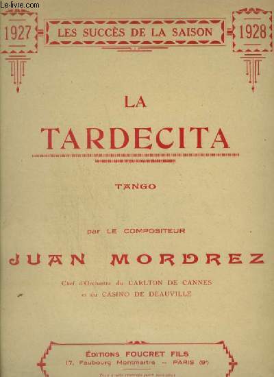 LA TARDECITA - PIANO. - MORDREZ JUAN - 1927 - Foto 1 di 1