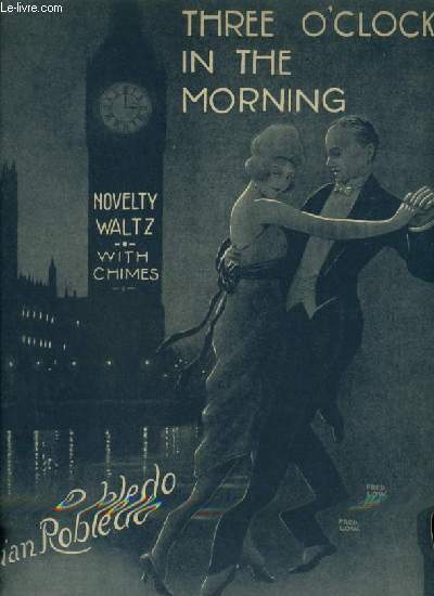 THREE O'CLOCK IN THE MORNING - NOVELTY WALTZ - PIANO.