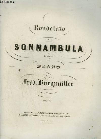 RONDOLETTO SUR LA SONNAMBULA DE BELLINI POUR PIANO.