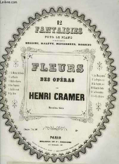 FLEURS DES OPERAS - N4 : LES HUGUENOTS - POUR PIANO.