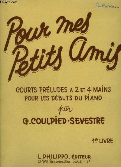 POUR MES PETITS AMIS - COURTS PRELUDES A 2 ET A 4 MAINS POUR LES DEBUTS DU PIANO.