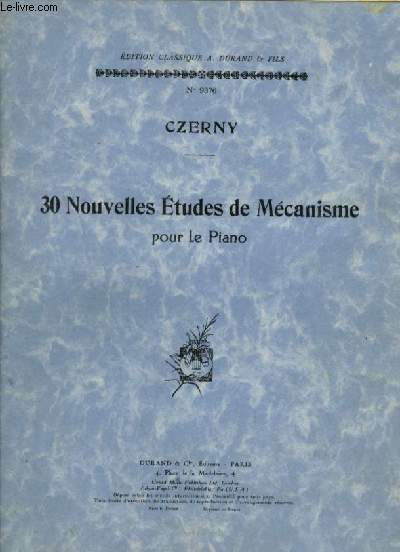 30 NOUVELLES ETUDES DE MECANISME POUR LE PIANO.