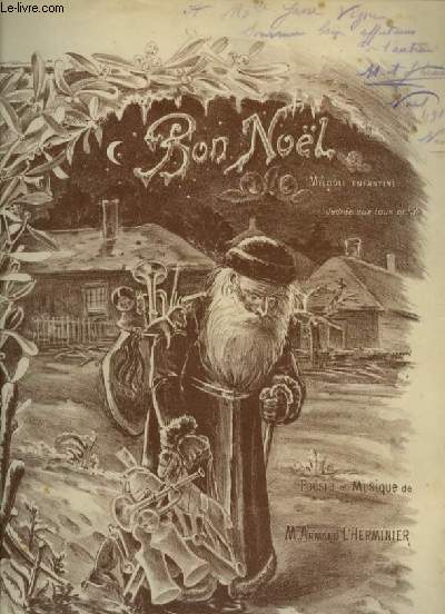 BON NOEL - MELODIE ENFANTINE POUR PIANO ET CHANT + ENVOI DE L'AUTEUR.