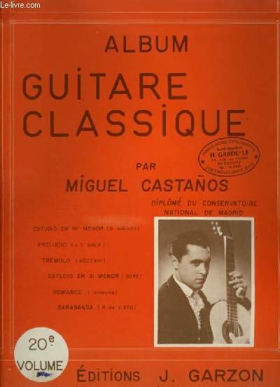 ALBUM GUITARE CLASSIQUE : ESTUDIO EN MI MENOR + PRELUDIO + TREMOLO + ESTUDIO EN SI MENOR + ROMANCE + SARABANDA.