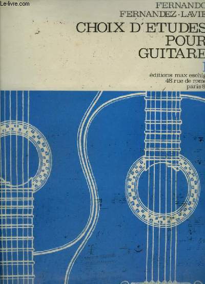 CHOIX D'ETUDES POUR GUITARE - VOLUME 1 : COURS PREPARATOIRE.