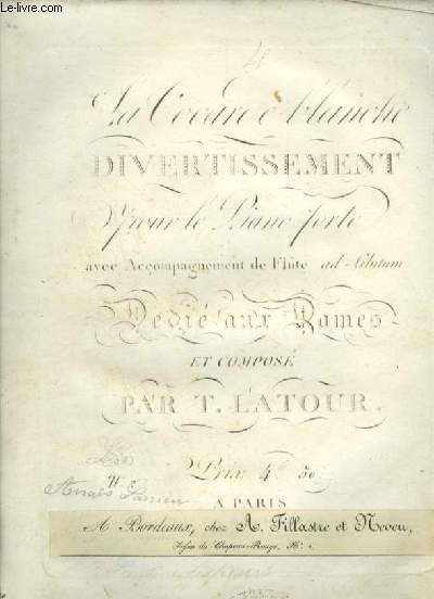 LA COCARDE BLANCHE - DIVERTISSEMENT POUR LE PIANO FORTE AVEC ACCOMPAGNEMENT D... - Afbeelding 1 van 1