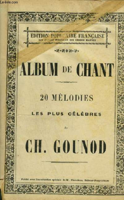 ALBUM DE CHANT - 20 MELODIES LES PLUS CELEBRES : A une jeune fille + Marguerite + Medj + Envoi de fleurs + Tombez mes ailes + Donne moi cette fleur + Au printemps + Ce que je suis sans toi + Primavera + Mignon + Ou voulez-vous aller + Jusalem...