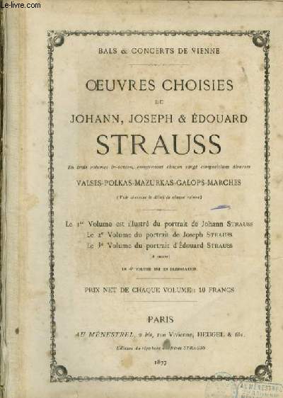 PREMIER VOLUME : LE BEAU DANUBE BLEU + MOULINET POLKA + VALSE DES ESPRITS + HOMMAGE AUX DAMES + LES FUILLES DU MATIN + A TRAVERS LE MONDE + LES HIRONDELLES DE VILLAGE + LE MESSAGE DE PIERROT + LA VIE D'ARTIQTE + SERENADE + LES REVERENCES...