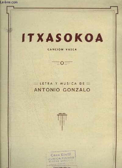ITXASOKOA - CANCION VASCA. - GONZALO ANTONIO - 1952 - Zdjęcie 1 z 1