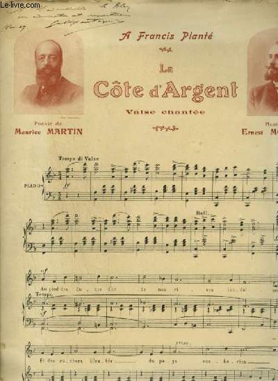 LA COTE D'ARGENT - VALSE POUR PIANO ET CHANT + ENVOI DE E. MONTAGNE.