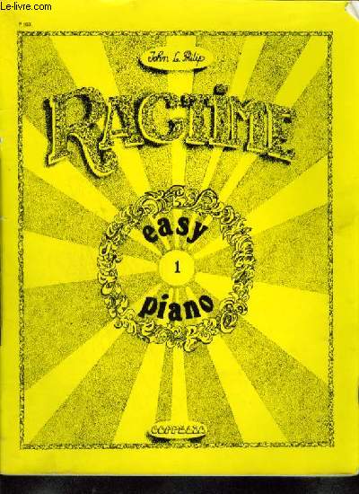 RAGTIME - EASY PIANO -THE ENTERTAINER + EUGENIA + A BREEZE FROM ALABAMA + WEEPING WILLOW + ELITA SYNCOPATIONS + PALM LEAF RAG + PEACHERINE RAG + REFLECTION RAG + RAG TIME DANCE + THE CASCADES + THE FAVORITE + THE SYCAMORE + THE STRENUOUS LIFE...