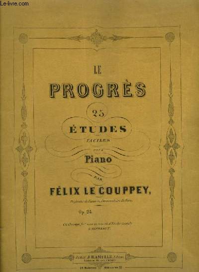 LE PROGRES - 25 ETUDES FACILES POUR PIANO.