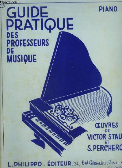 GUIDE PRATIQUE DES PROFESSEURS DE MUSIQUE - N1 : Les Alniers + Aubade Mignonne + Bad el Oued + Clbre Bolro + Chanson Arabe + Les chasseurs + Conchita + Les Courtisans + En courant + Il pleut bergre + Les jongleurs + Li-o-Ting + Les Matines...