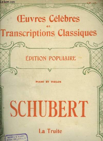 LA TRUITE - OEUVRES CELEBRES ET TRANSCRIPTIONS CLASSIQUES N1120.