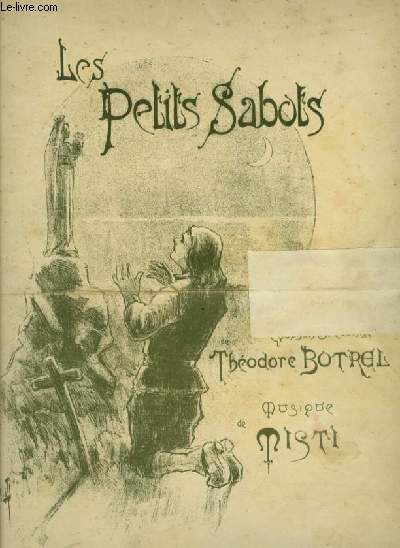 LES PETITS SABOTS - JOURNAL DES DEMOISELLES - 65° ANNEE DE 1897 - POUR PIANO ET CHANT AVEC PAROLES.