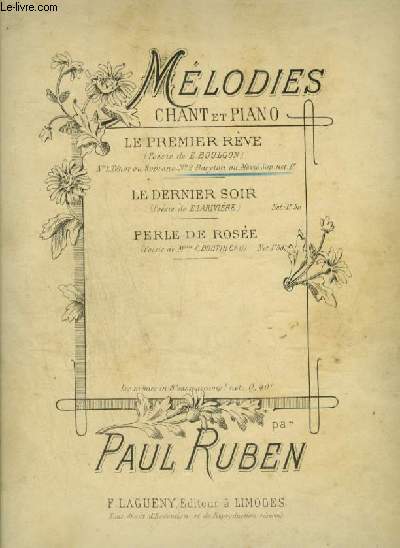 MELODIES - LE PREMIER REVE - POUR PIANO ET CHANT BARYTON OU MEZZO SOPRANO.