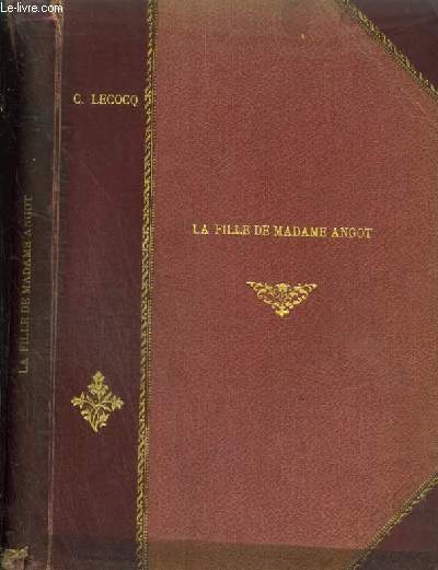 LA FILLE DE MADAME ANGOT - OPERA COMIQUE EN 3 ACTES - POUR PIANO ET CHANT AVEC PAROLES.