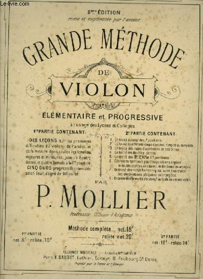 GRANDE METHODE DE VIOLON - ELEMENTAIRE ET PROGRESSIVE - METHODE COMPLETE EN 2 PARTIES.