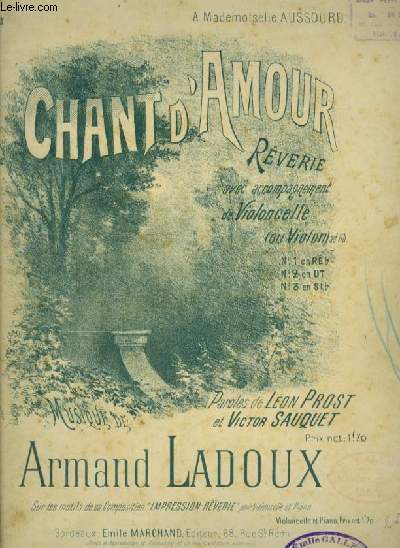 CHANT D'AMOUR - REVERIE POUR PIANO + VIOLON OU VIOLONCELLE + CHANT AVEC PAROLES.