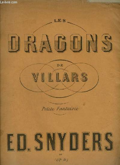 LES DRAGONS DE VILLARS - PETITE FANTAISIE POUR PIANO.