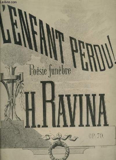 L'ENFANT PERDU ! - POESIE FUNEBRE POUR LE PIANO.