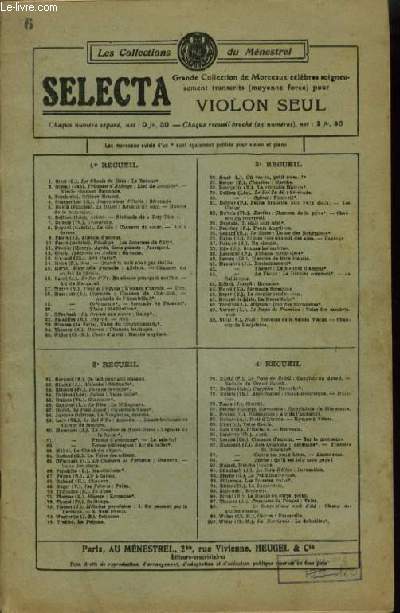SELECTA POUR VIOLON SEUL - RECUEIL 6 : IMPRESSIONS D'ITALIE + LE FLIBUSTIER + VALSE DU PAS DES FLEURS + CHARME D'AMOUR + PETIT CHAGRIN + MONNA VANNA + MAM'ZELLE BOY SCOUT + NOTRE DAME DE FRANCE + ELISABETH + LA FETE CHEZ THERESE + LE ROI D'YS...