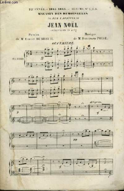 MAGASIN DES DEMOISELLES N1, 2, 3 - 23 ANNEE 1865-1866 : OUVERTURE + COUPLETS + AIR + DUETTO + NOL + FINAL - POUR PIANO OU PIANO/CHANT.