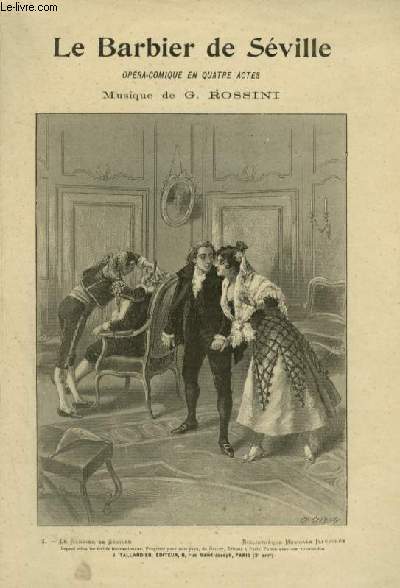LE BARBIER DE SEVILLE - OPERA COMIQUE EN 4 ACTES - PIANO + CHOEUR (4 VOIX).