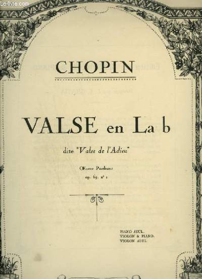 VALSE EN LA B - DITE VALSE DE L'ADIEU - OEUVRES POSTHUME OP.69 N1.