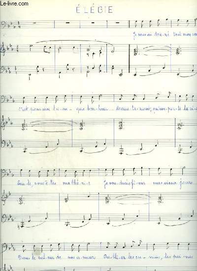 PARTITION MANUSCRITE : ELEGIE - POUR PIANO ET CHANT AVEC PAROLES.