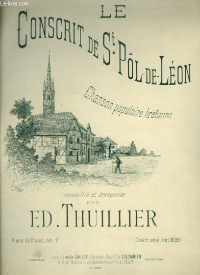 LE CONSCRIT DE ST POL DE LEON - CHANSON POPULAIRE BRETONNE - POUR PIANO ET CHANT AVEC PAROLES.