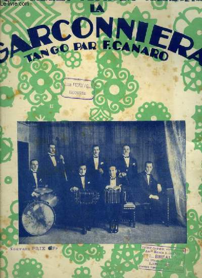 GARCONNIERA - POUR PIANO ET CHANT AVEC PAROLES ARGENTINES.