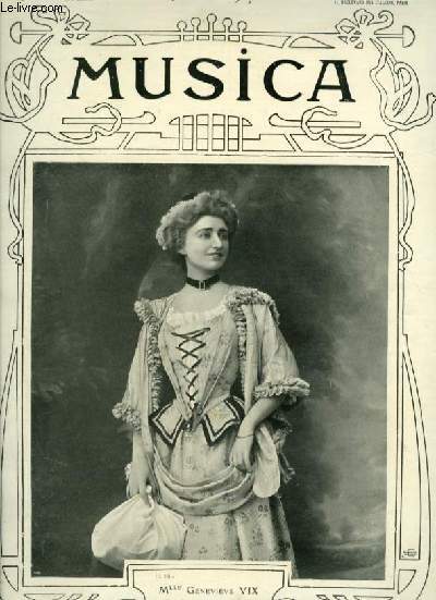 MUSICA - N52 : JANVIER 1907 - Chronique du mois + Franz Liszt + Madame Butterfly + Les Armaillis et le bonhomme jadis + Photographie de Gustave Doret + L'opra comique de Berlin + Les Timbaliers + Musique et Maternit + Le mois musical...