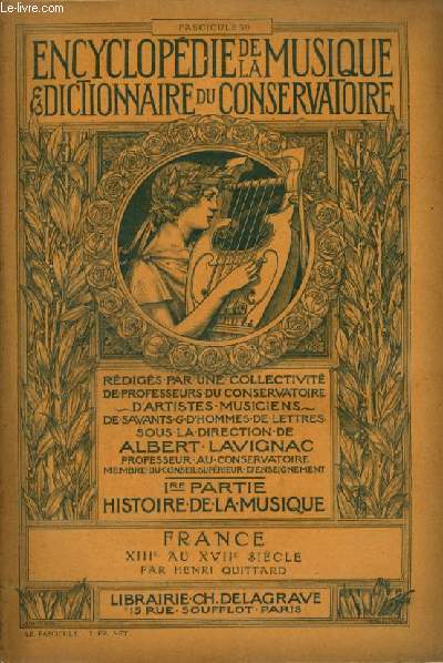 ENCYCLOPEDIE DE LA MUSIQUE & DICTIONNAIRE DU CONSERVATOIRE - PREMIERE PARTIE : HISTOIRE DE LA MUSIQUE - FASCICULE 39 : FRANCE - XIII AU XVII SIECLES.