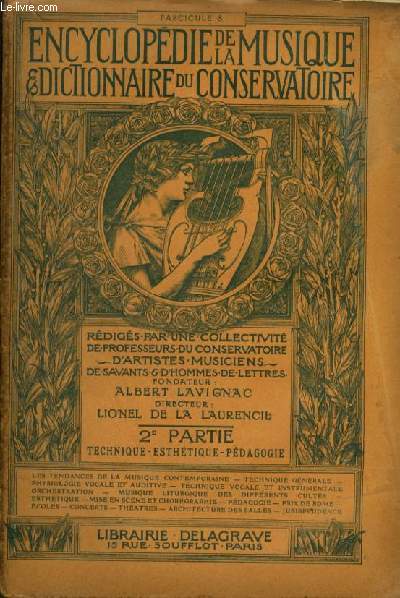 ENCYCLOPEDIE DE LA MUSIQUE & DICTIONNAIRE DU CONSERVATOIRE - DEUXIEME PARTIE : TECHNIQUE - ESTHETIQUE - PADAGOGIE - FASCICULE 8 : ORIGINES DE LA NOTATION MUSICALE MODERNE (SUITE) + ACOUSTIQUE MUSICALE PAR GARIEL.