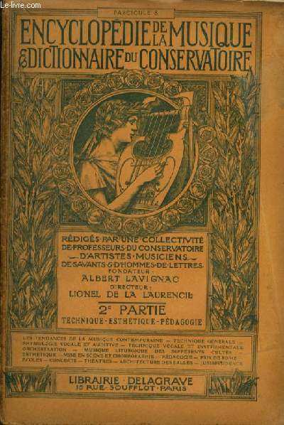 ENCYCLOPEDIE DE LA MUSIQUE & DICTIONNAIRE DU CONSERVATOIRE - DEUXIEME PARTIE : TECHNIQUE - ESTHETIQUE - PADAGOGIE - FASCICULE 8 : ORIGINES DE LA NOTATION MUSICALE MODERNE (SUITE) + ACOUSTIQUE MUSICALE PAR GARIEL.