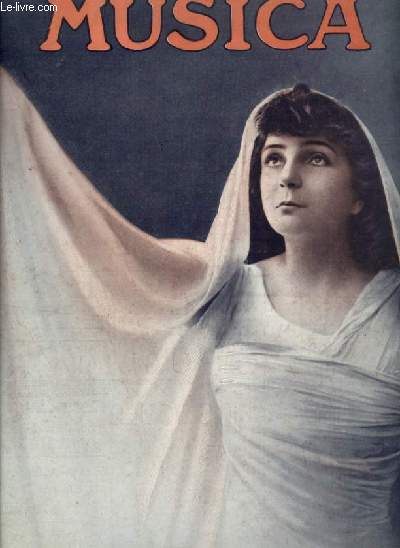 MUSICA - N114 : MARS 1912 - Les grands rles du rpertoire par leurs clbres interprtes + Chroniques et critiques de Musica + Frdric le Grand, musicien + Tous ceux qui collaborent  la reprsentation d'un opra + Au thtre de Nancy 