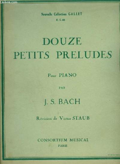 DOUZE PETITS PRELUDES - POUR PIANO.
