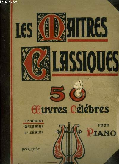 LES MAITRES CLASSIQUES - SERIE 1 + SERIE 2 + SERIE 3 : 50 OEUVRES CELEBRES.