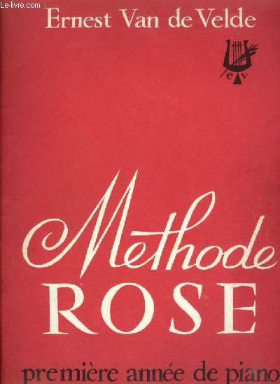 METHODE ROSE - PREMIERE ANNEE DE PIANO.