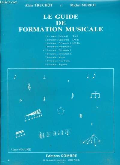 LE GUIDE DE FORMATION MUSICALE - 5 ANNEE : ELEMENTAIRE 1.